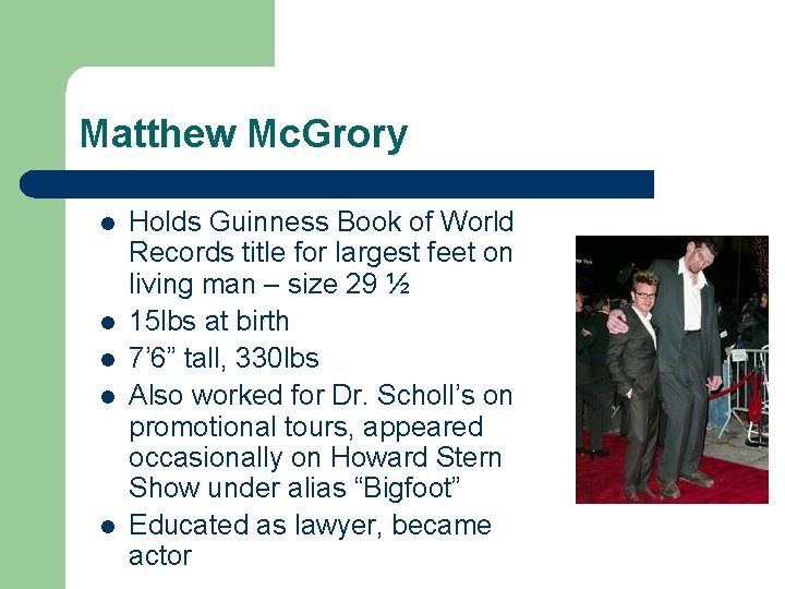 Matthew Mc. Grory l l l Holds Guinness Book of World Records title for