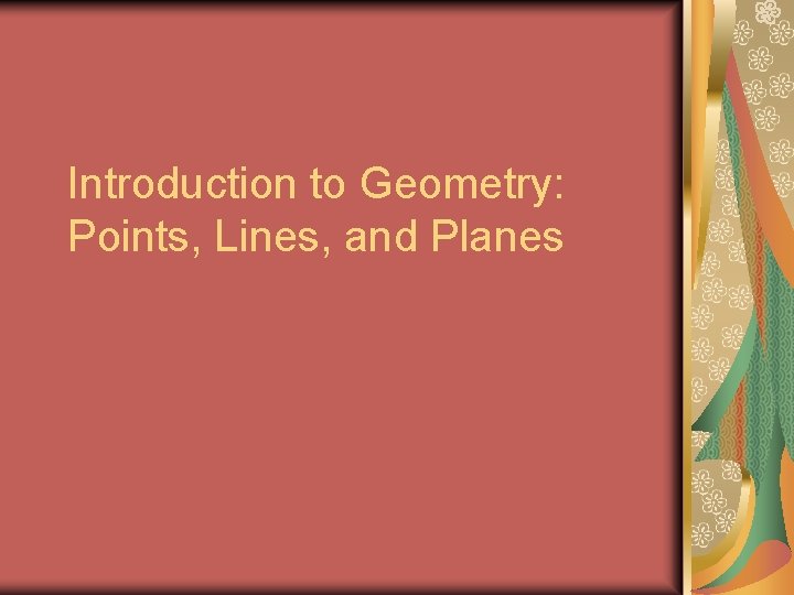 Introduction to Geometry: Points, Lines, and Planes 