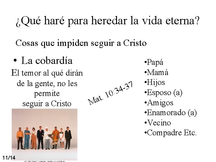 ¿Qué haré para heredar la vida eterna? Cosas que impiden seguir a Cristo • ¿Qué haré para heredar la vida eterna? Cosas que impiden seguir a Cristo •