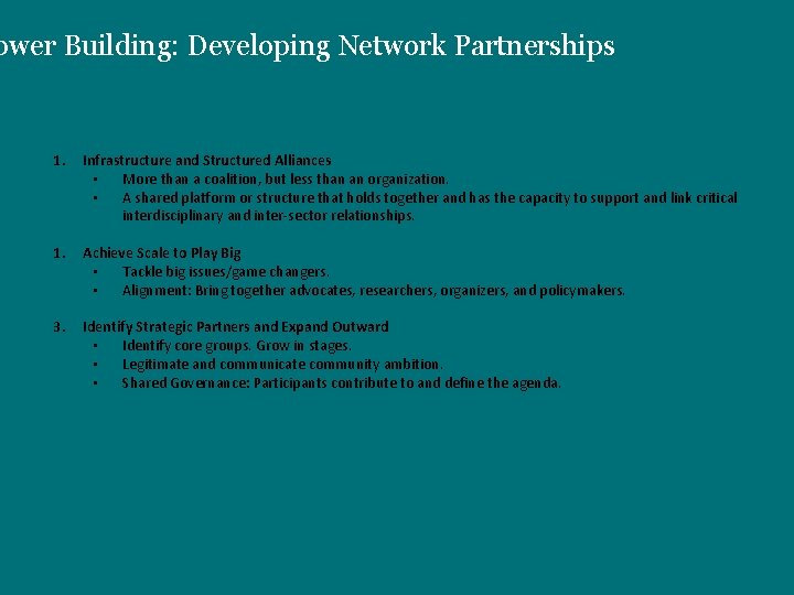 ower Building: Developing Network Partnerships 1. Infrastructure and Structured Alliances • More than a