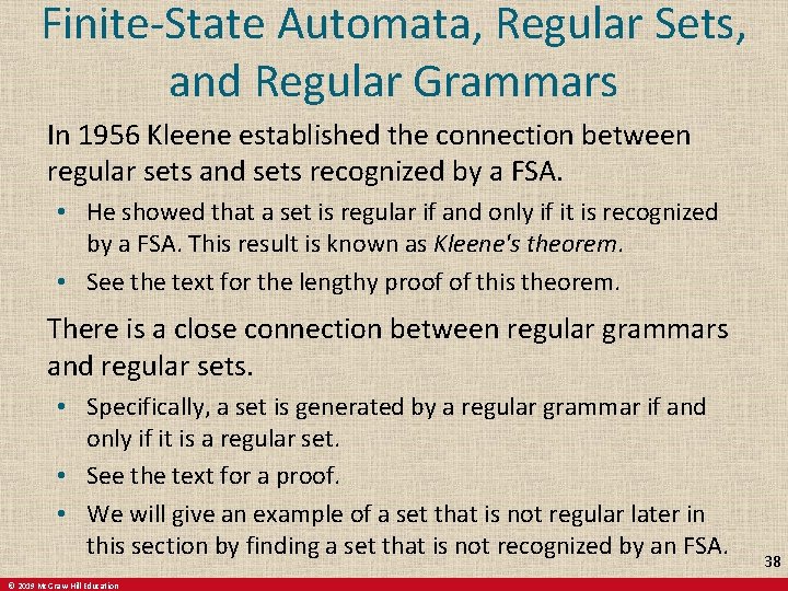 Finite-State Automata, Regular Sets, and Regular Grammars In 1956 Kleene established the connection between