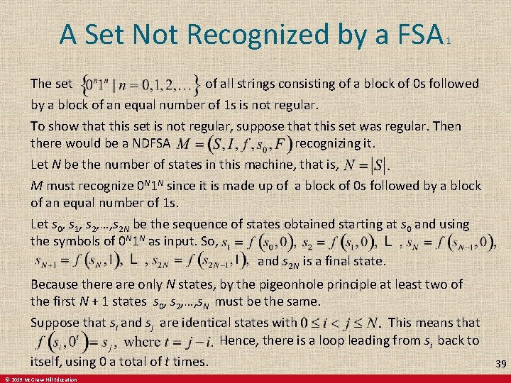 A Set Not Recognized by a FSA The set 1 of all strings consisting