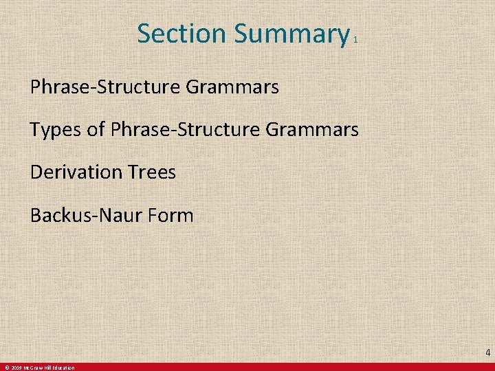 Section Summary 1 Phrase-Structure Grammars Types of Phrase-Structure Grammars Derivation Trees Backus-Naur Form 4