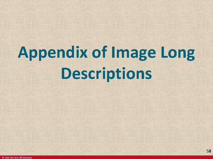 Appendix of Image Long Descriptions 58 © 2019 Mc. Graw-Hill Education 