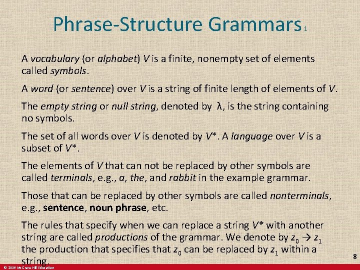 Phrase-Structure Grammars 1 A vocabulary (or alphabet) V is a finite, nonempty set of