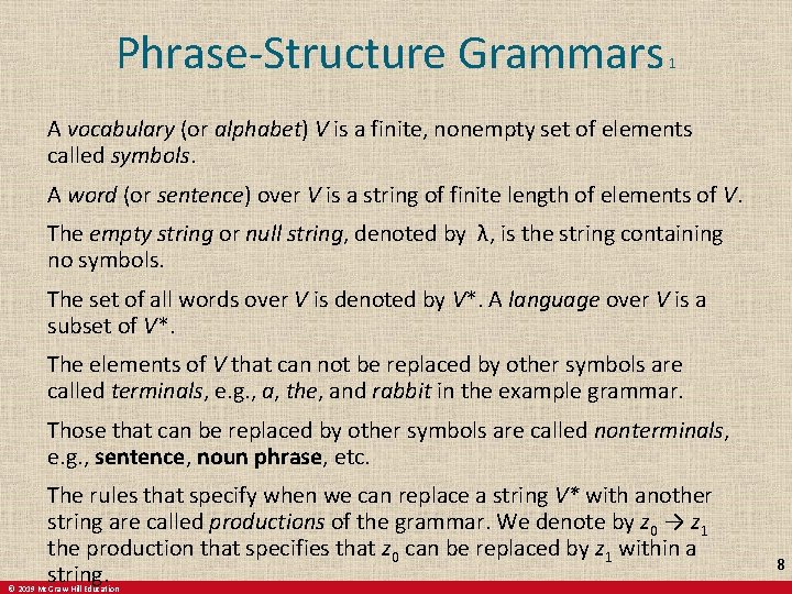 Phrase-Structure Grammars 1 A vocabulary (or alphabet) V is a finite, nonempty set of