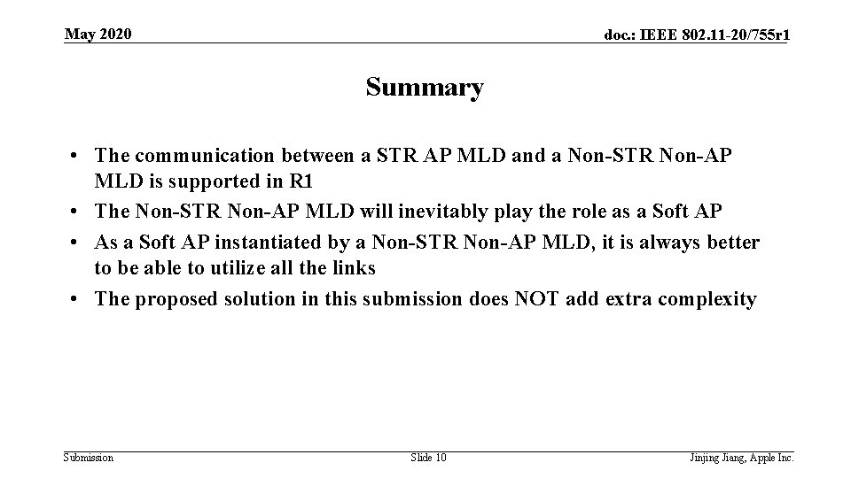May 2020 doc. : IEEE 802. 11 -20/755 r 1 Summary • The communication