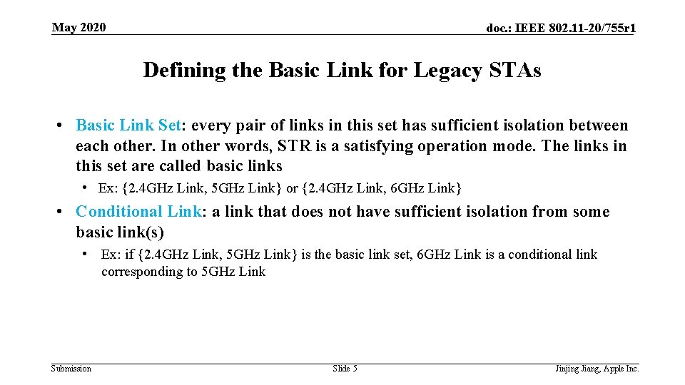 May 2020 doc. : IEEE 802. 11 -20/755 r 1 Defining the Basic Link