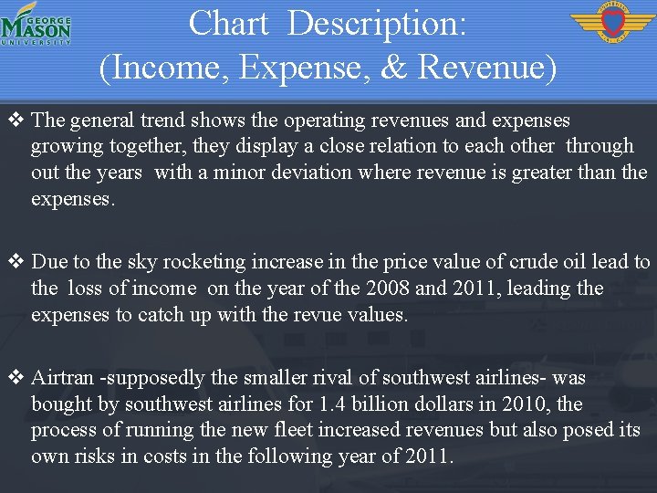 Chart Description: (Income, Expense, & Revenue) v The general trend shows the operating revenues
