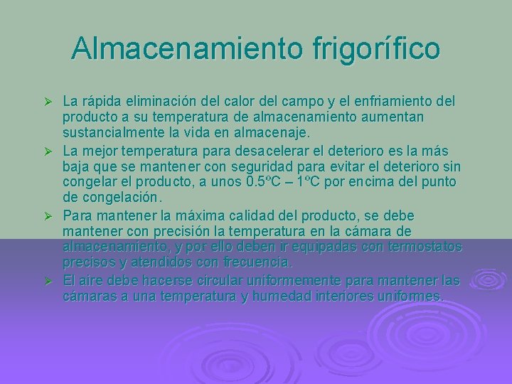 Almacenamiento frigorífico La rápida eliminación del calor del campo y el enfriamiento del producto