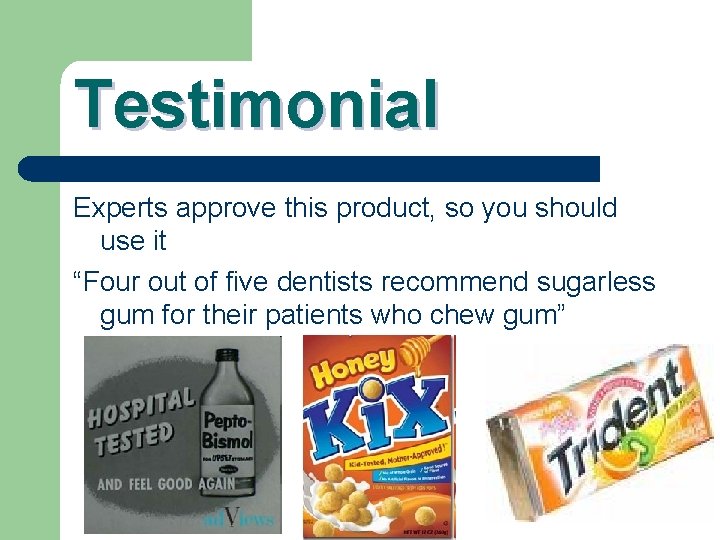 Testimonial Experts approve this product, so you should use it “Four out of five