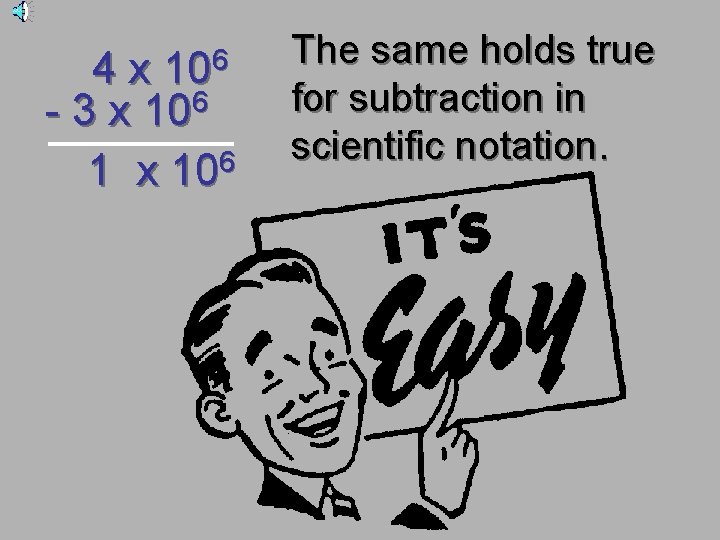 - 4 x 106 3 x 106 1 x 106 The same holds true