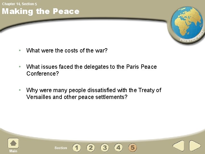 Chapter 14, Section 5 Making the Peace • What were the costs of the
