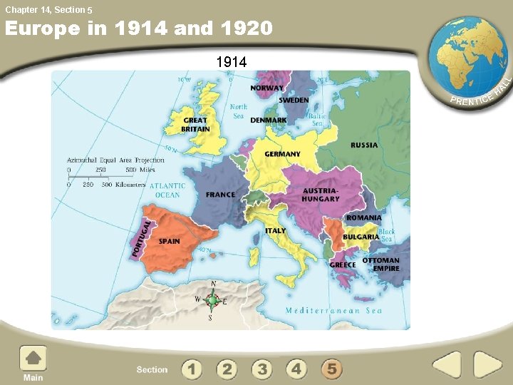 Chapter 14, Section 5 Europe in 1914 and 1920 1914 