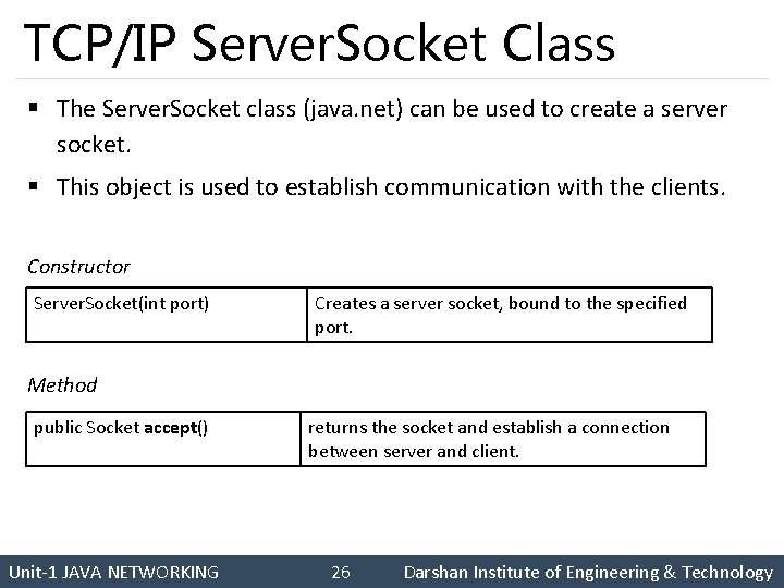 TCP/IP Server. Socket Class § The Server. Socket class (java. net) can be used