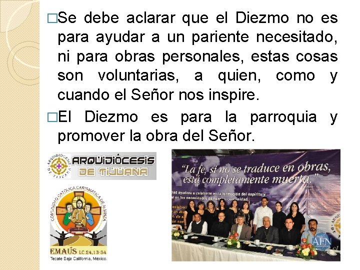 �Se debe aclarar que el Diezmo no es para ayudar a un pariente necesitado,
