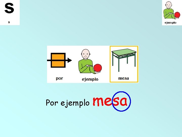 Por ejemplo mesa 