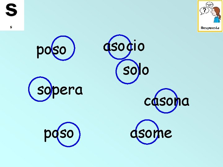 poso sopera poso asocio solo casona asome 