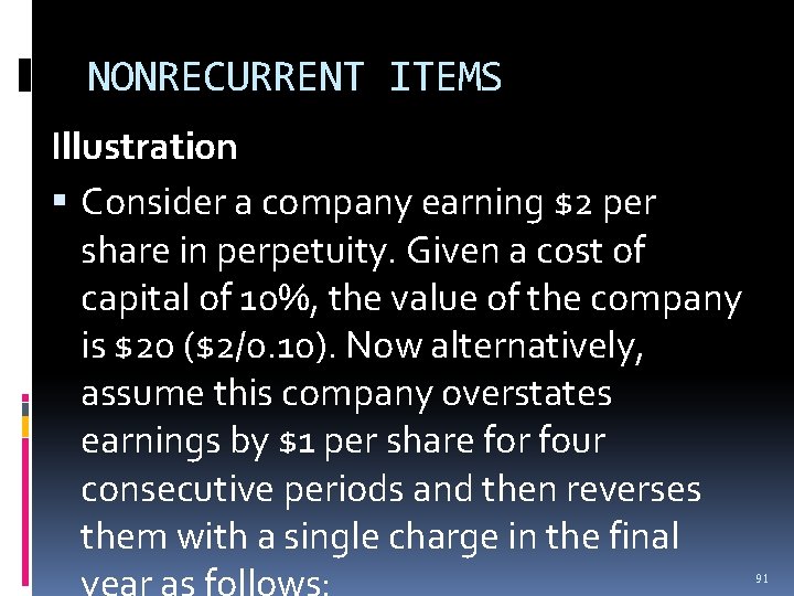 NONRECURRENT ITEMS Illustration Consider a company earning $2 per share in perpetuity. Given a NONRECURRENT ITEMS Illustration Consider a company earning $2 per share in perpetuity. Given a