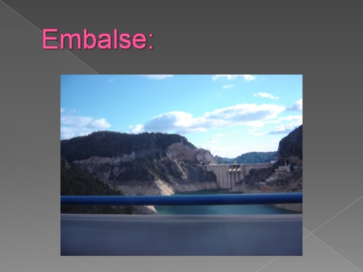 Embalse: 