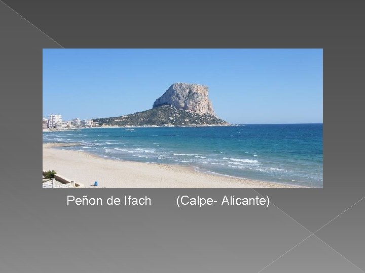 Peñon de Ifach (Calpe- Alicante) 
