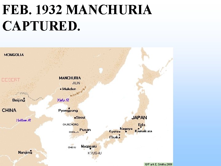 FEB. 1932 MANCHURIA CAPTURED. FEB. 1932 MANCHURIA CAPTURED.