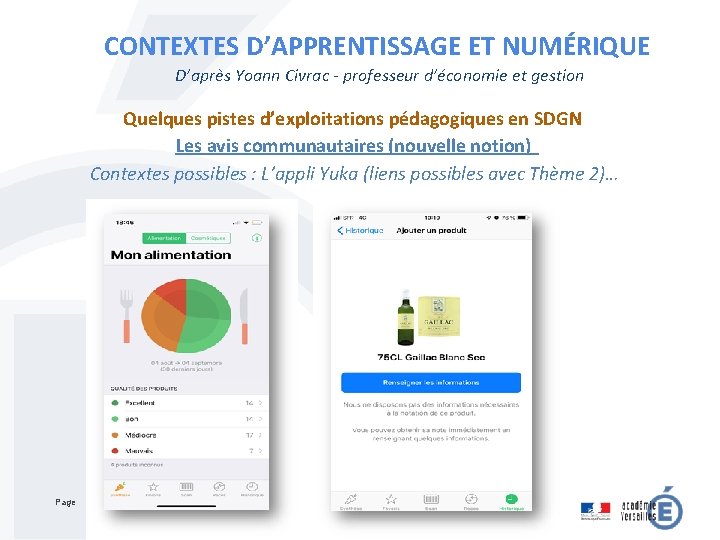 CONTEXTES D’APPRENTISSAGE ET NUMÉRIQUE D’après Yoann Civrac - professeur d’économie et gestion Quelques pistes