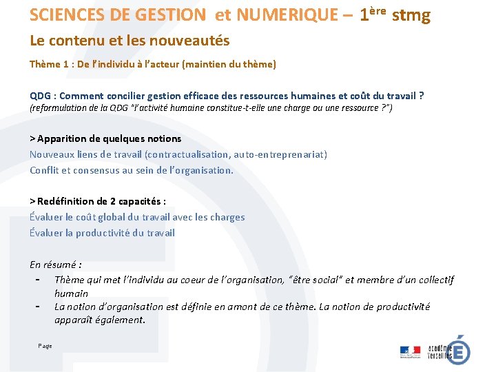 SCIENCES DE GESTION et NUMERIQUE – 1ère stmg Le contenu et les nouveautés Thème