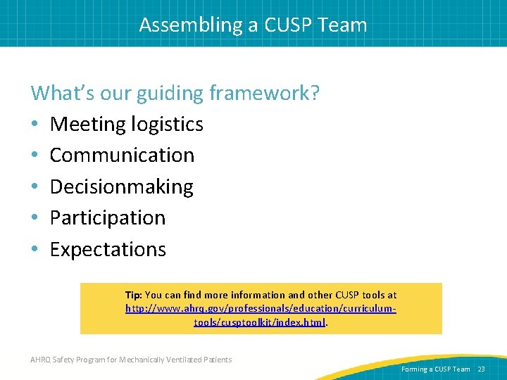 Assembling a CUSP Team What’s our guiding framework? • Meeting logistics • Communication •