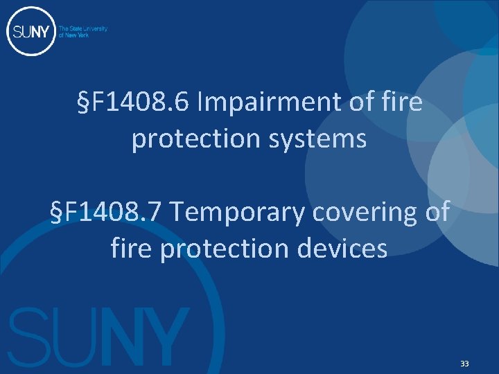 §F 1408. 6 Impairment of fire protection systems §F 1408. 7 Temporary covering of