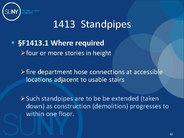 1413 Standpipes § §F 1413. 1 Where required Ø four or more stories in