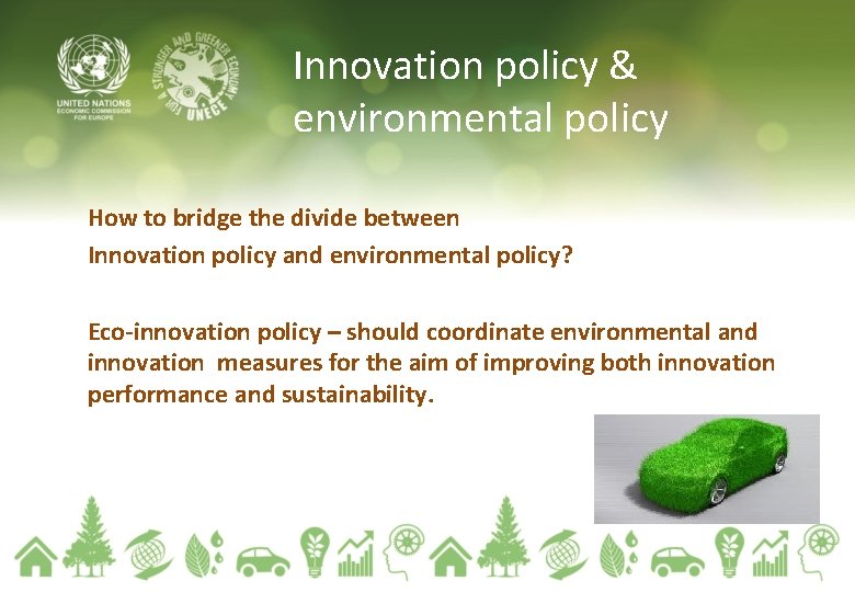 Innovation policy & environmental policy How to bridge the divide between Innovation policy and