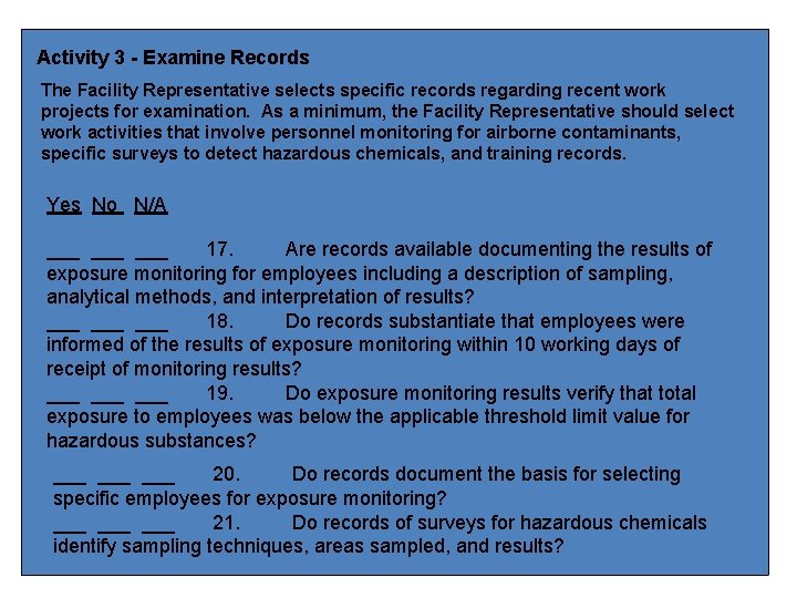 Activity 3 - Examine Records The Facility Representative selects specific records regarding recent work