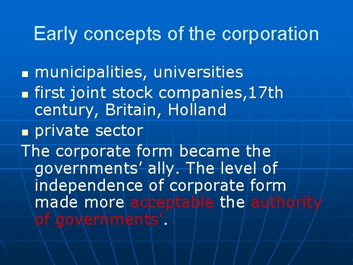 Early concepts of the corporation municipalities, universities n first joint stock companies, 17 th