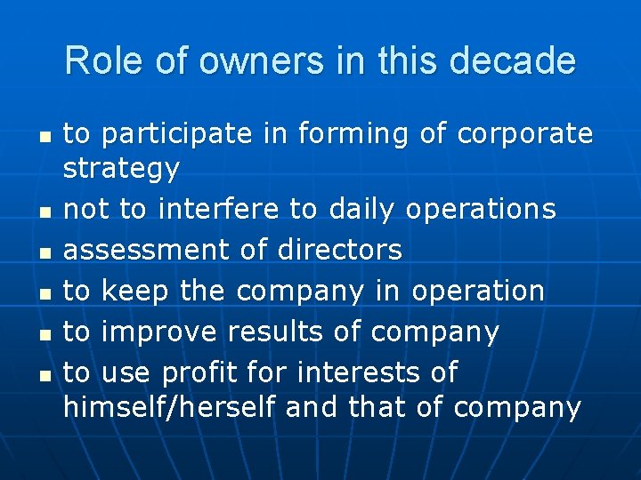 Role of owners in this decade n n n to participate in forming of