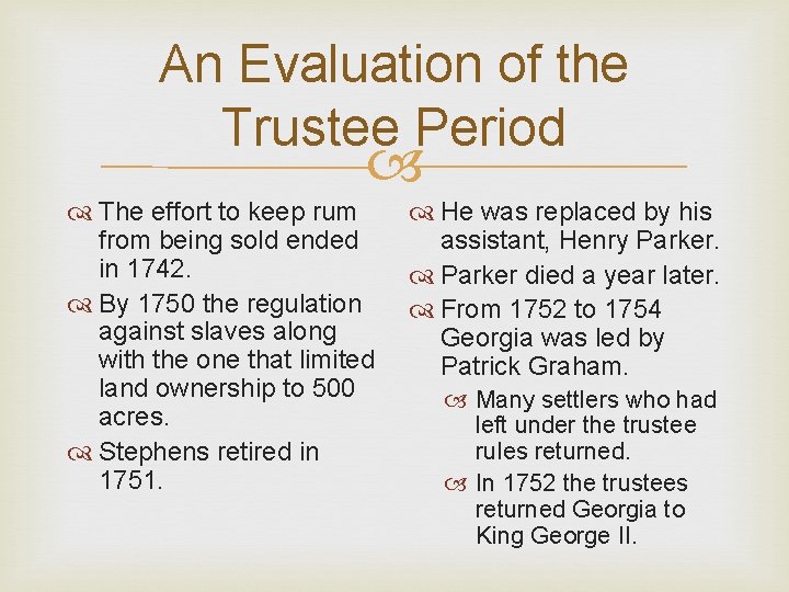 An Evaluation of the Trustee Period The effort to keep rum from being sold