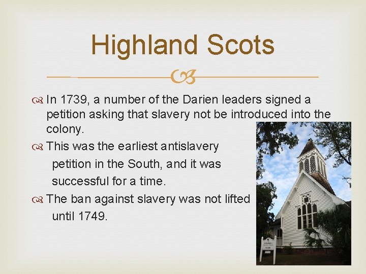 Highland Scots In 1739, a number of the Darien leaders signed a petition asking