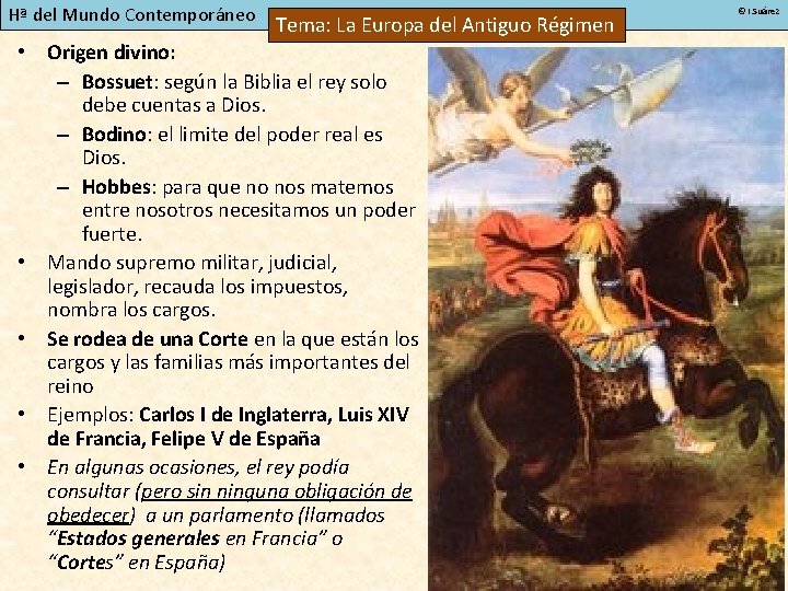 Hª del Mundo Contemporáneo Tema: La Europa del Antiguo Régimen • Origen divino: –