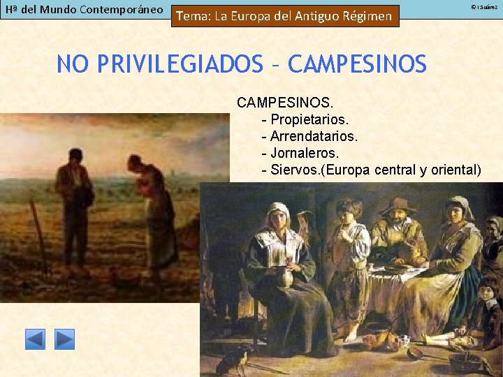 Hª del Mundo Contemporáneo Tema: La Europa del Antiguo Régimen © I. Suárez NO