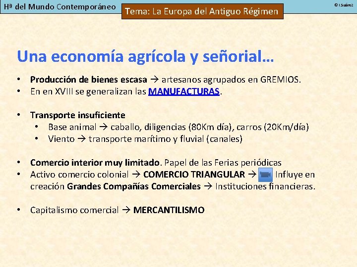 Hª del Mundo Contemporáneo Tema: La Europa del Antiguo Régimen Una economía agrícola y