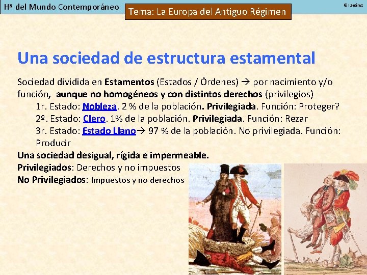 Hª del Mundo Contemporáneo Tema: La Europa del Antiguo Régimen Una sociedad de estructura