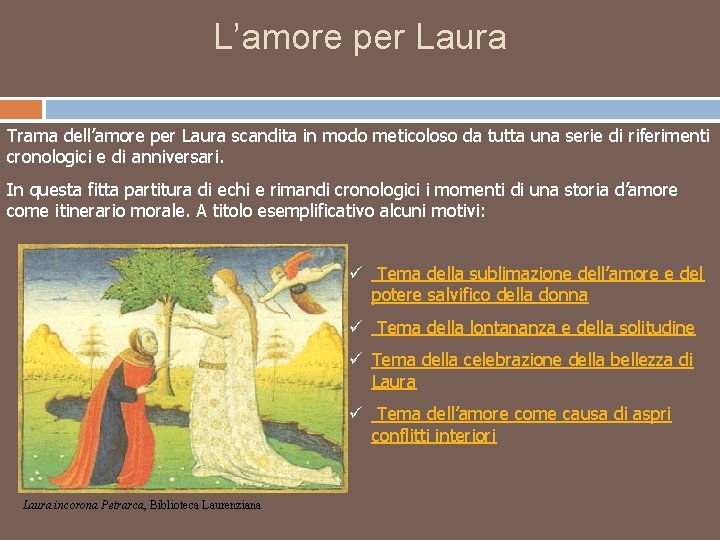 L’amore per Laura Trama dell’amore per Laura scandita in modo meticoloso da tutta una