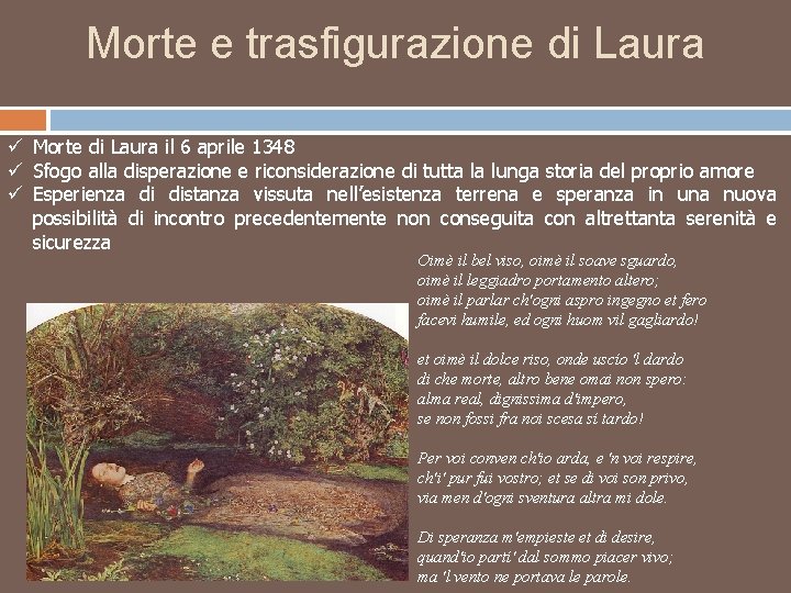 Morte e trasfigurazione di Laura ü Morte di Laura il 6 aprile 1348 ü