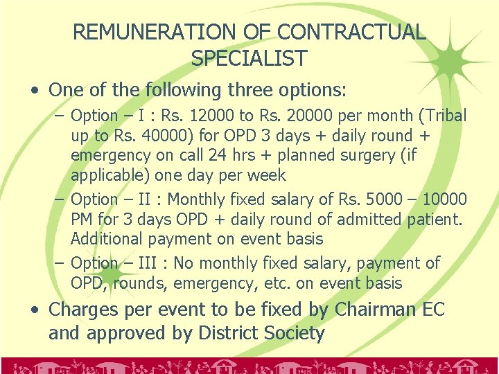 REMUNERATION OF CONTRACTUAL SPECIALIST • One of the following three options: – Option –