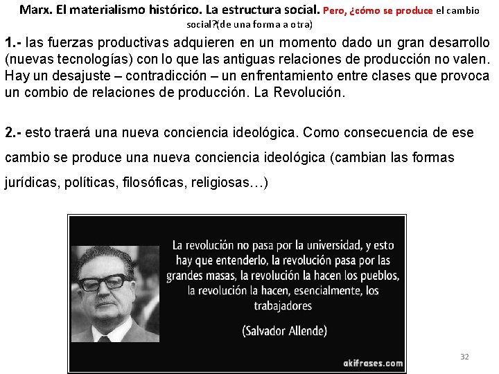 Marx. El materialismo histórico. La estructura social. Pero, ¿cómo se produce el cambio social? Marx. El materialismo histórico. La estructura social. Pero, ¿cómo se produce el cambio social?