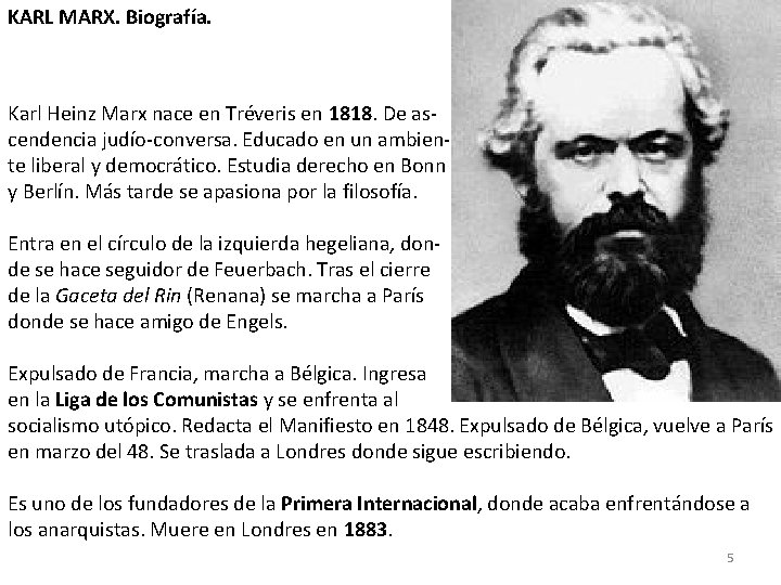 KARL MARX. Biografía. Karl Heinz Marx nace en Tréveris en 1818. De ascendencia judío-conversa. KARL MARX. Biografía. Karl Heinz Marx nace en Tréveris en 1818. De ascendencia judío-conversa.