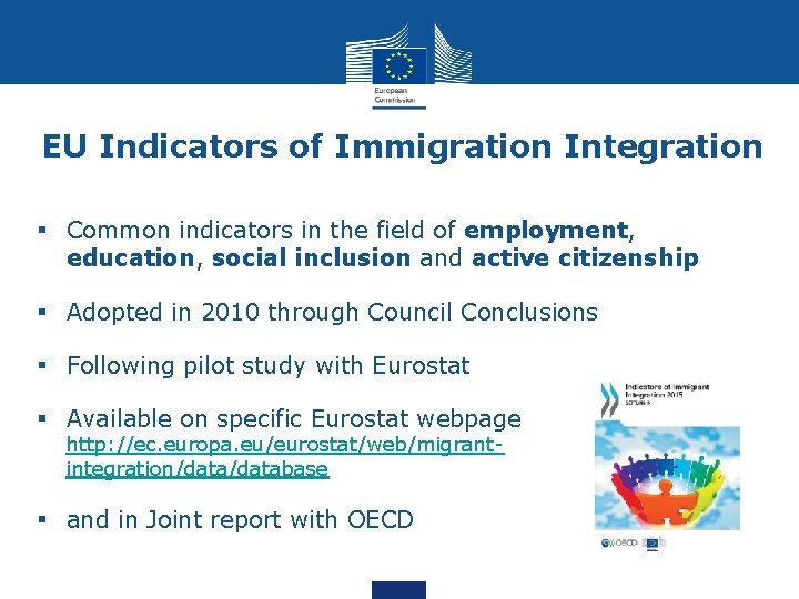 EU Indicators of Immigration Integration § Common indicators in the field of employment, education,