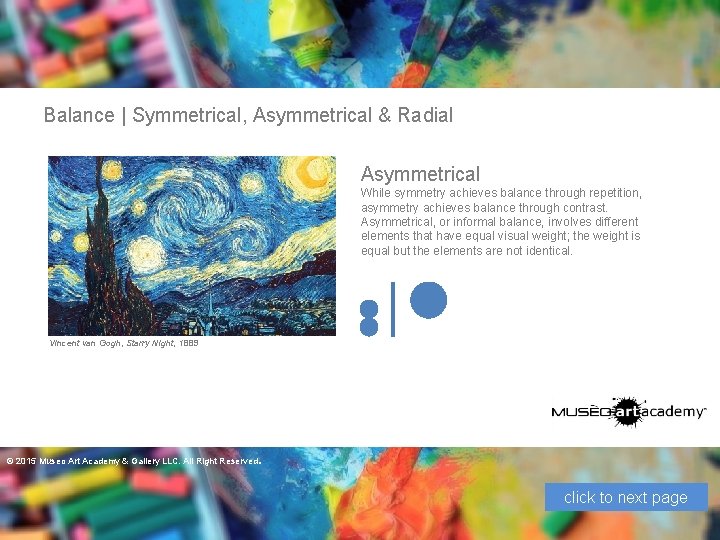 Balance | Symmetrical, Asymmetrical & Radial Asymmetrical While symmetry achieves balance through repetition, asymmetry