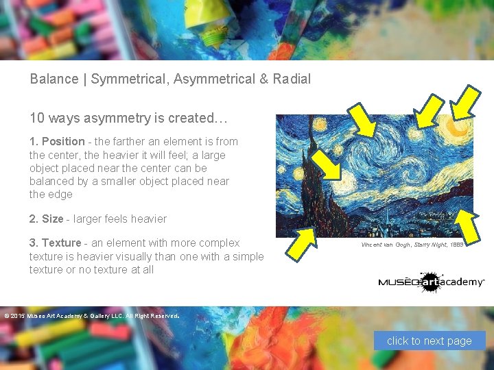 Balance | Symmetrical, Asymmetrical & Radial 10 ways asymmetry is created… 1. Position -