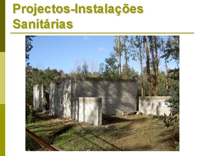 Projectos-Instalações Sanitárias 